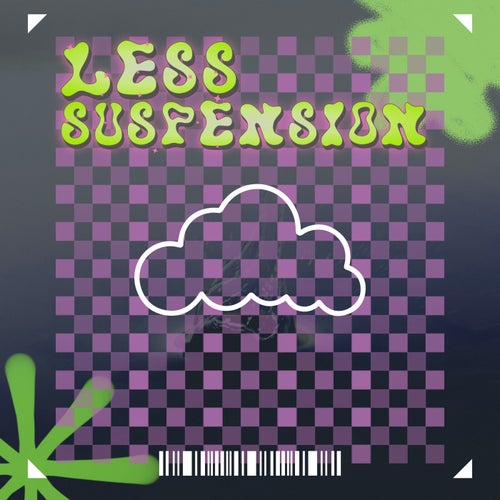 Less Suspension