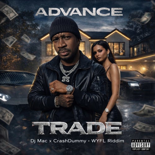 TRADE (Advance - TRADE - Dj Mac x CrashDummy - WYFL Riddim)