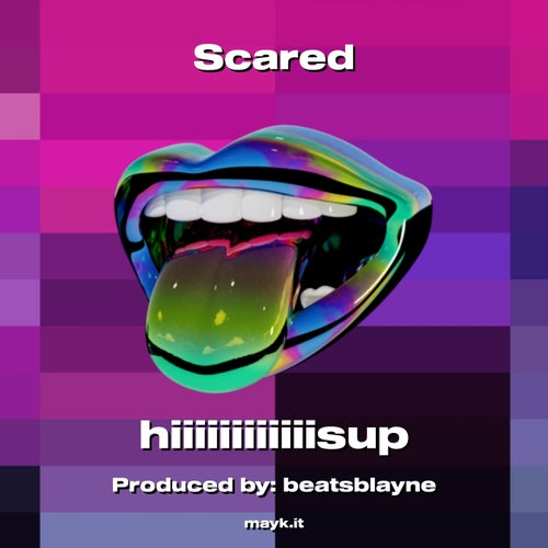 Scared
