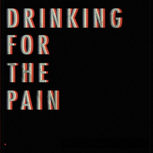 Drinking for the Pain