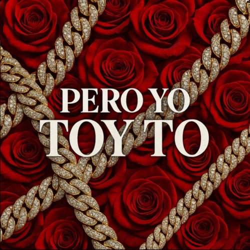 Pero Yo Toy To