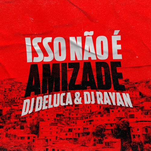 Isso Não É Amizade