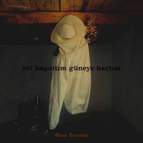 Evi Kapattım Güneye Kaçtım