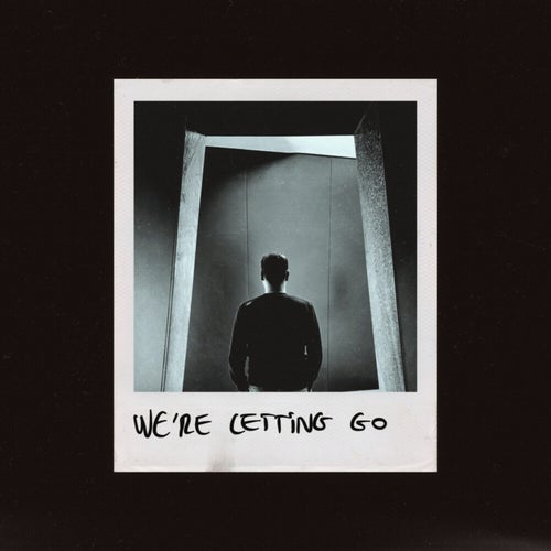 We're letting go