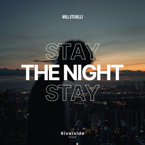 Stay The Night