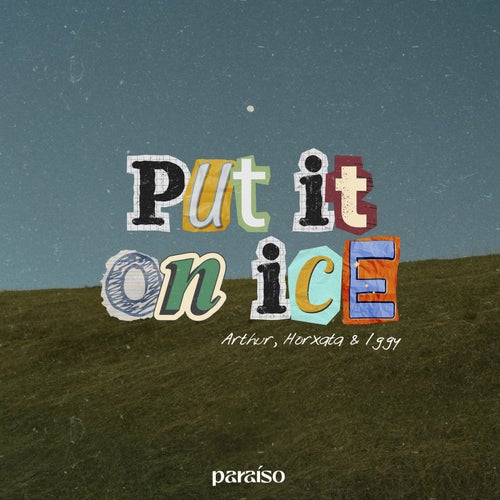Put It On Ice