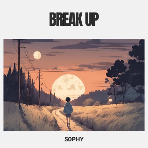 Break Up