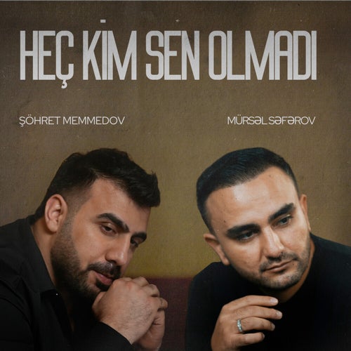 Heç Kim Sen Olmadı