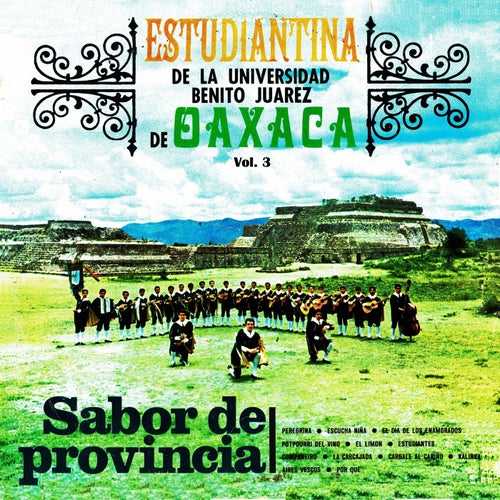 Sabor de provincia, Estudiantina de la universidad Benito Juarez de Oaxaca Vol. 3