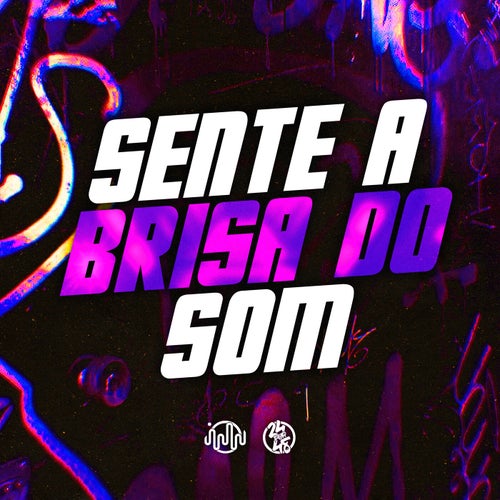 Sente a Brisa do Som