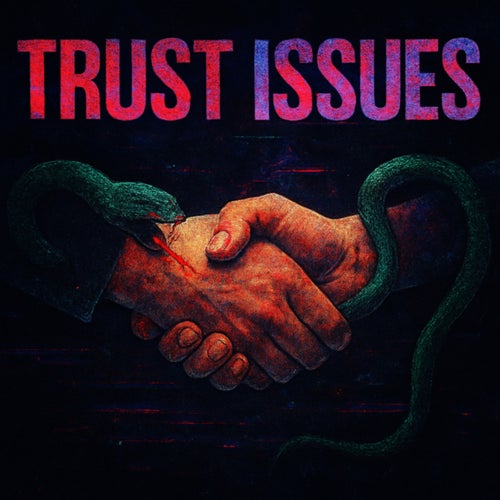 TRUST ISSUES