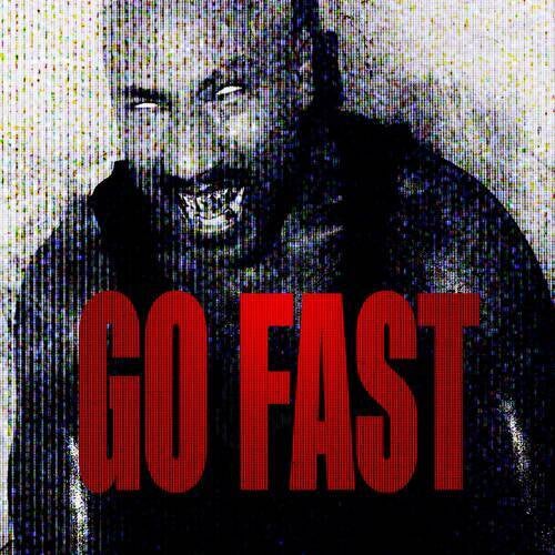 GO FAST