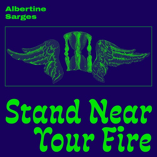 Stand Near Your Fire