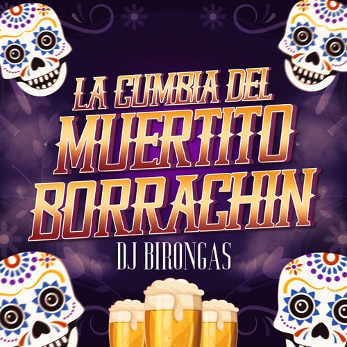 La Cumbia del Muertito Borrachín