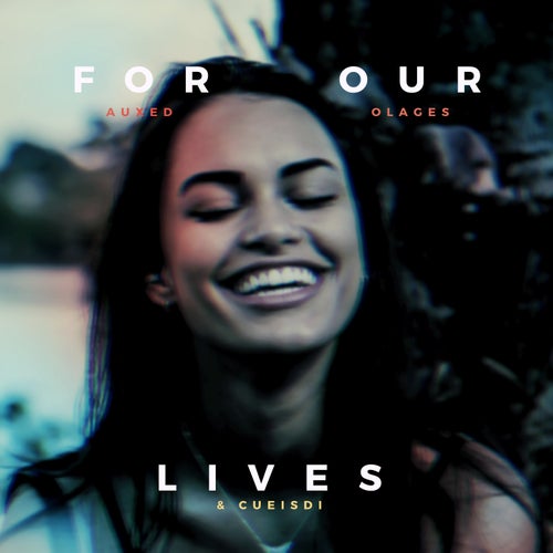 For Our Lives