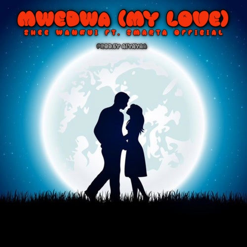 Mwedwa(My Love) (feat. Smarta Official)