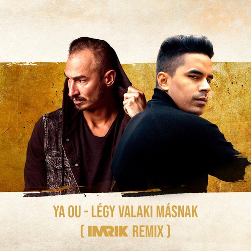 Légy valaki másnak (IMRIK Remix)