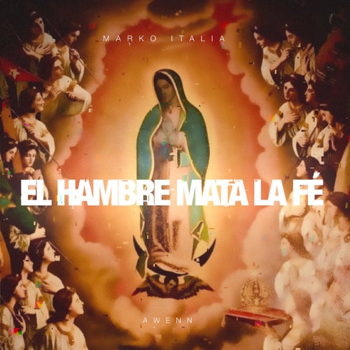 El Hambre Mata la Fe