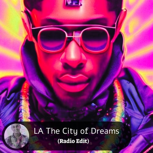 LA The City of Dreams (Radio Edit)