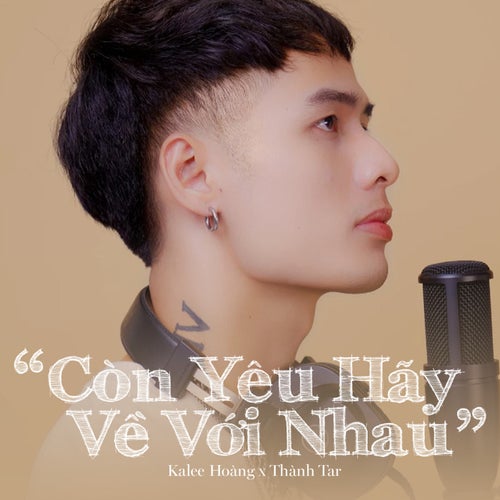 Còn Yêu Hãy Về Với Nhau