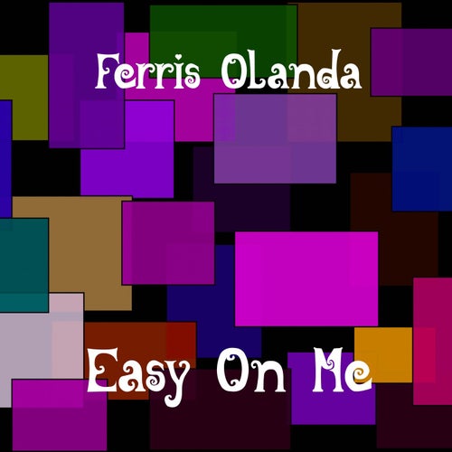 Easy On Me