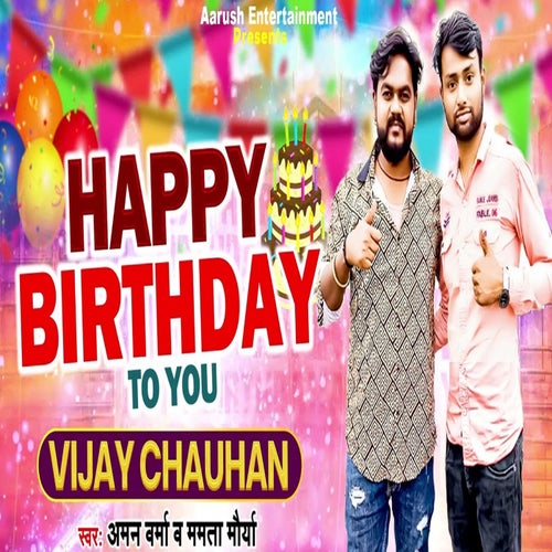 Happy Birthday To You Vijay Chauhan