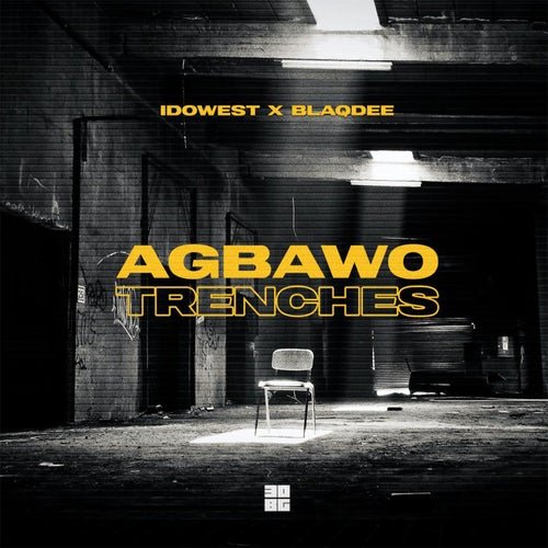 Agbawo Trenches (feat. BlaqDee)