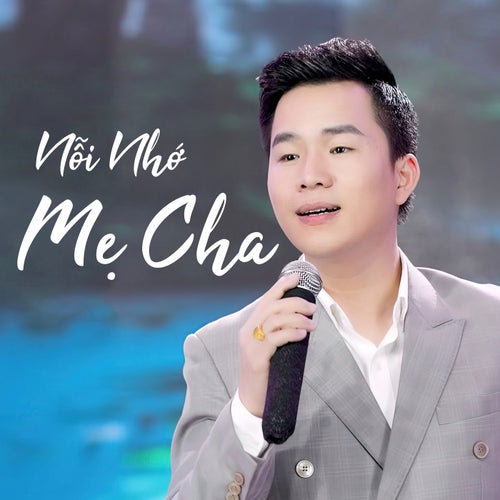 Nỗi Nhớ Mẹ Cha