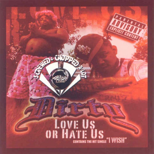Love Us or Hate Us (Screwed)