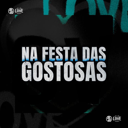 Na Festa das Gostosa