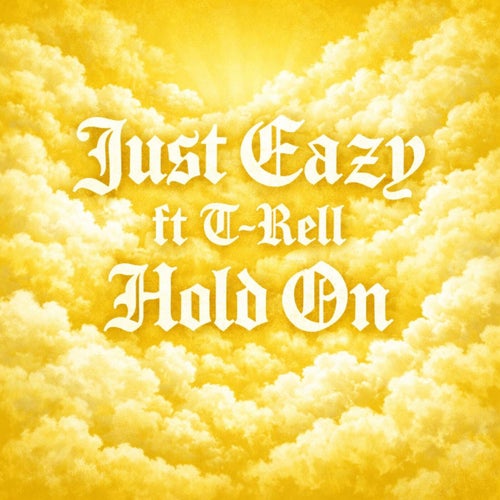 Hold On (feat. T-Rell)