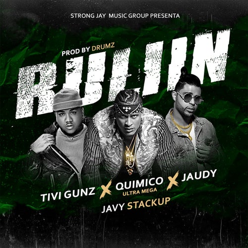 Ruliin (feat. Tivi Gunz, Jaudy & Javy Stackup)