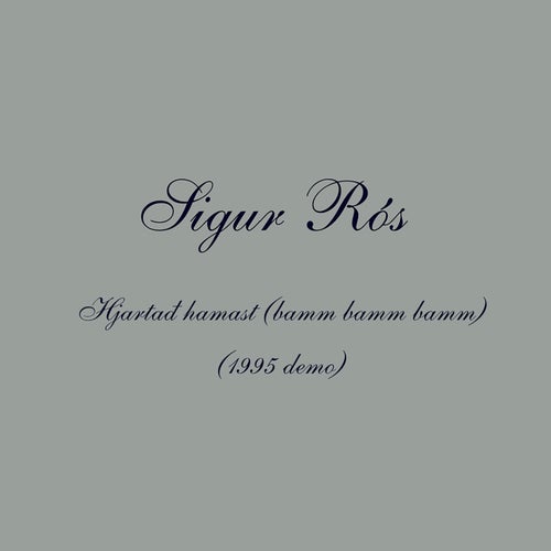 Hjartað hamast (bamm bamm bamm) (1995 Demo)