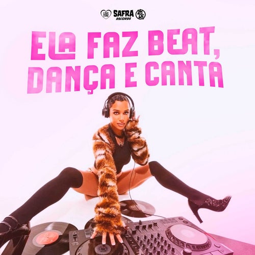 Ela Faz Beat Dança e Canta