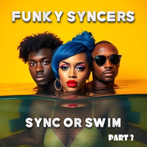 Sync Or Swim (Part 3)