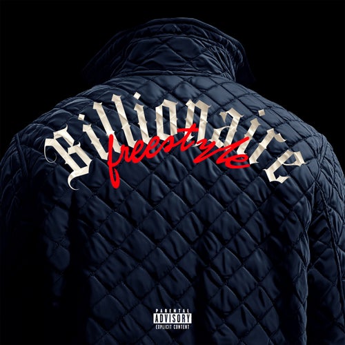 BILLIONAIRE FREESTYLE