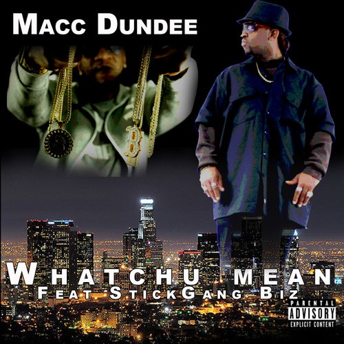 Whatchu Mean (feat. Stickgang Biz)