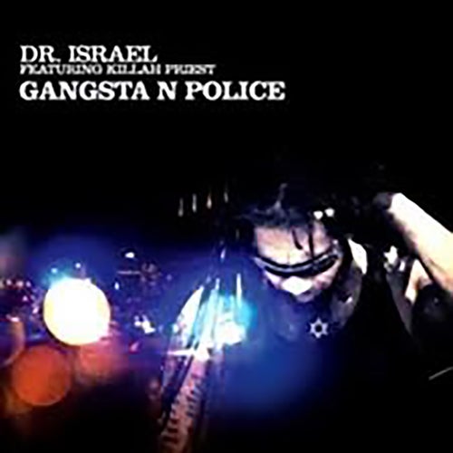 Gangsta N Police (feat. Killah Priest)