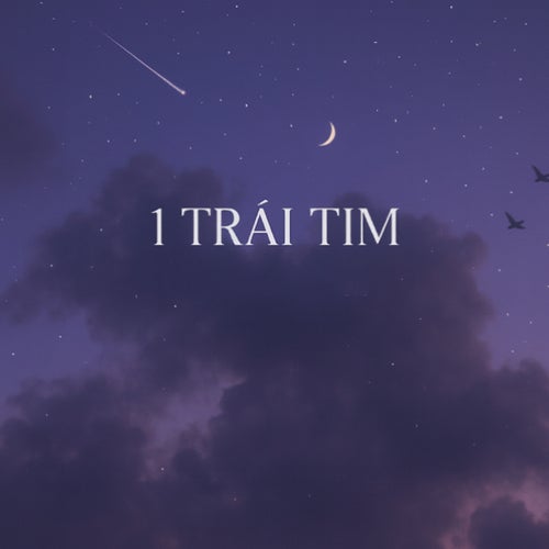 1 TRÁI TIM