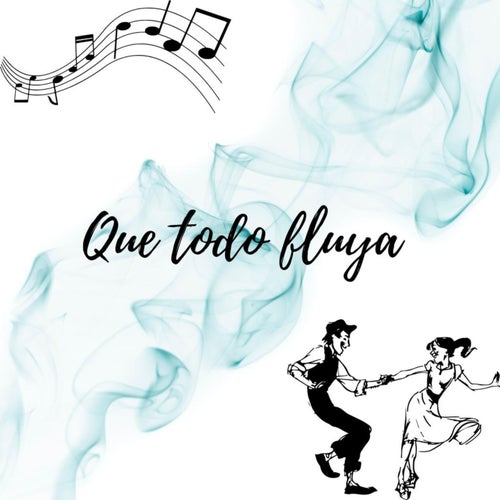 Que todo fluya