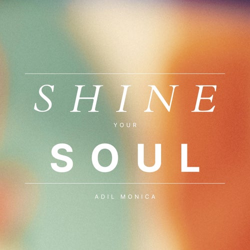 Shine your soul