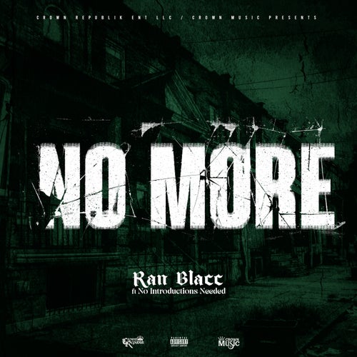 No More (feat. No Introductions Needed)