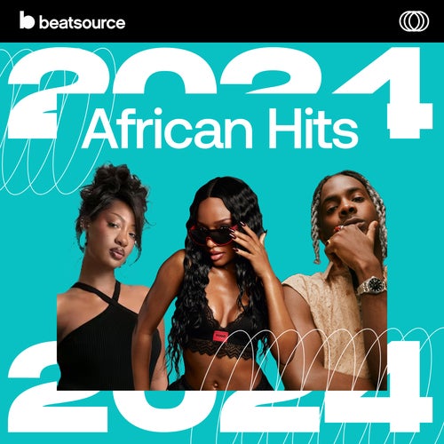 2024 African Hits playlist