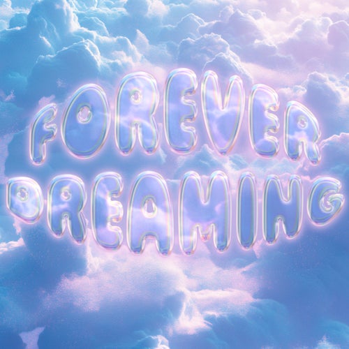 Forever Dreaming (feat. Tory Lanez)