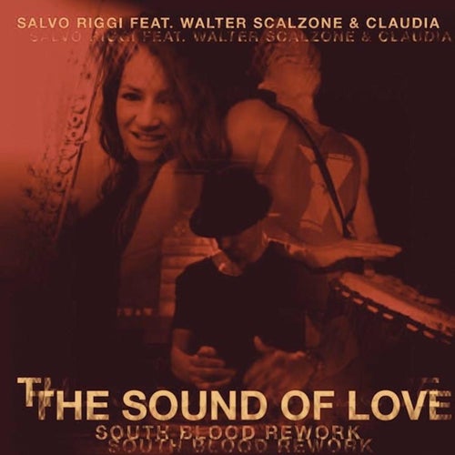 The Sound of Love (South Blood Rework)