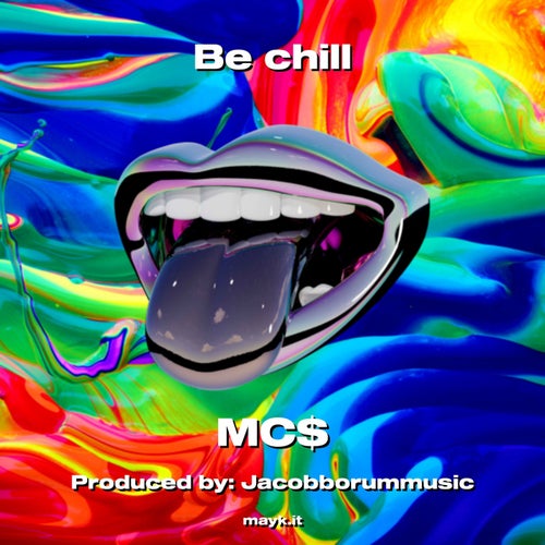 Be chill