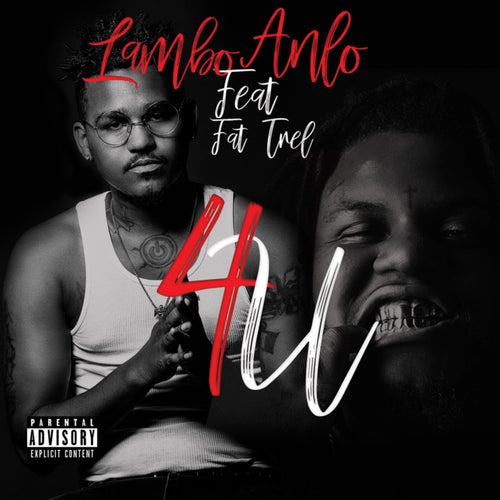 4U (feat. Fat Trel)