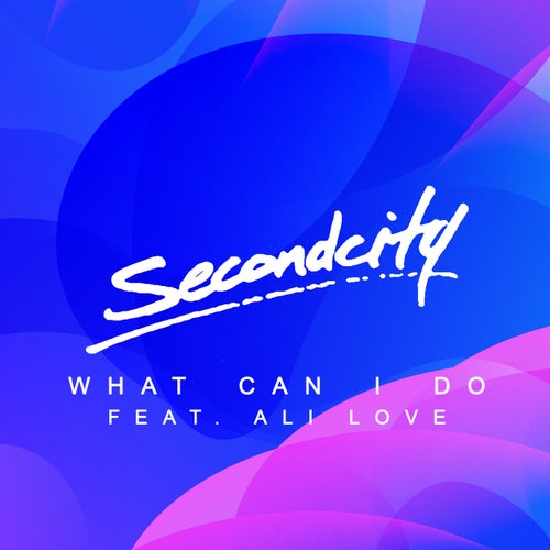 What Can I Do (Feat. Ali Love)