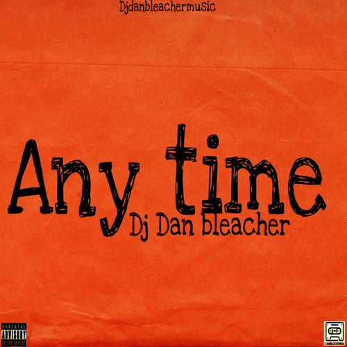 Any time