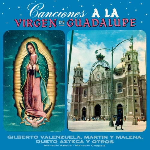 Canciones a la Virgen de Guadalupe